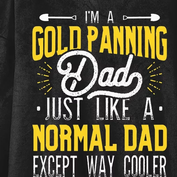 Gold Panning Dad Gold Panner Gold Mining Gold Miner Hooded Wearable Blanket