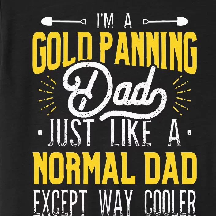 Gold Panning Dad Gold Panner Gold Mining Gold Miner ChromaSoft Performance T-Shirt