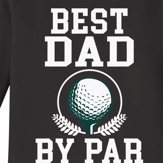 Golf Player Dad Golf Golfer Tee Golfing Life Golf Sport Baby Long Sleeve Bodysuit