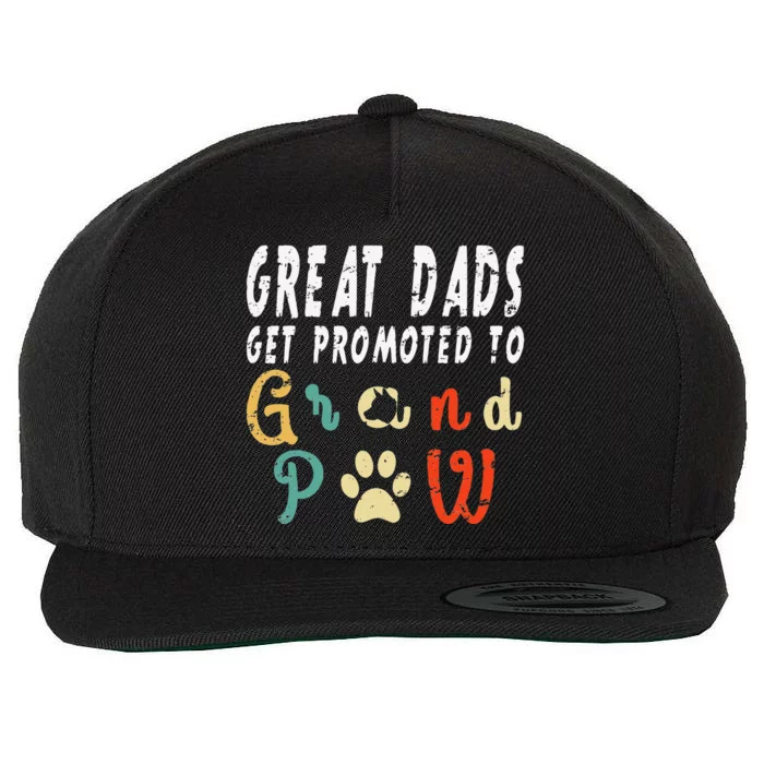 Grand Paw Dog  Great Dads Get Promoted To Grandpaw Wool Snapback Cap