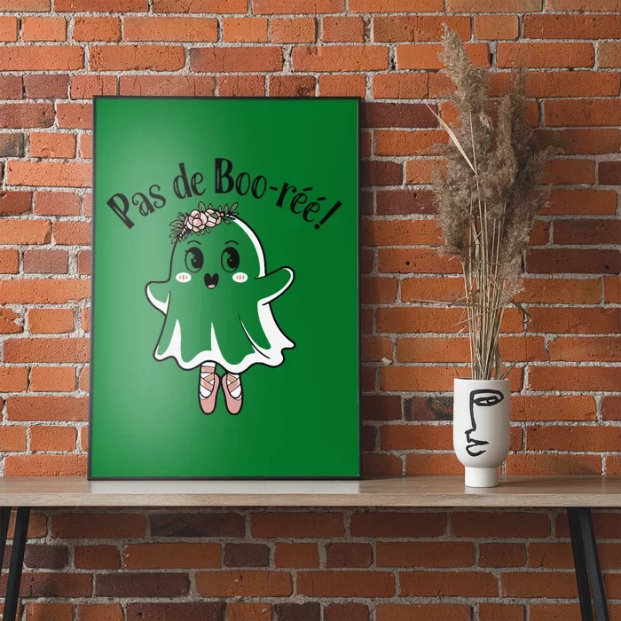 Ghost Pas De BooréE Ballet Dancer Spooky Halloween Poster