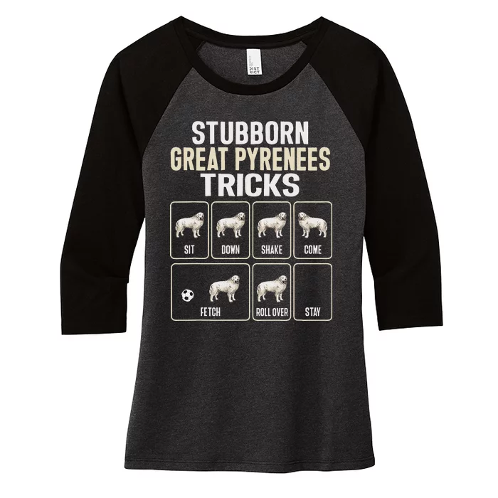 Great Pyrenees Dog Stubborn Great Pyrenees Tricks Women's Tri-Blend 3/4-Sleeve Raglan Shirt