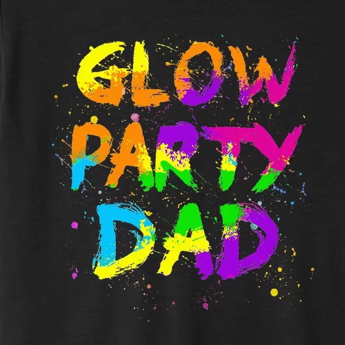 Glow Party Dad Splatter Effect 80 Birthday Party ChromaSoft Performance T-Shirt