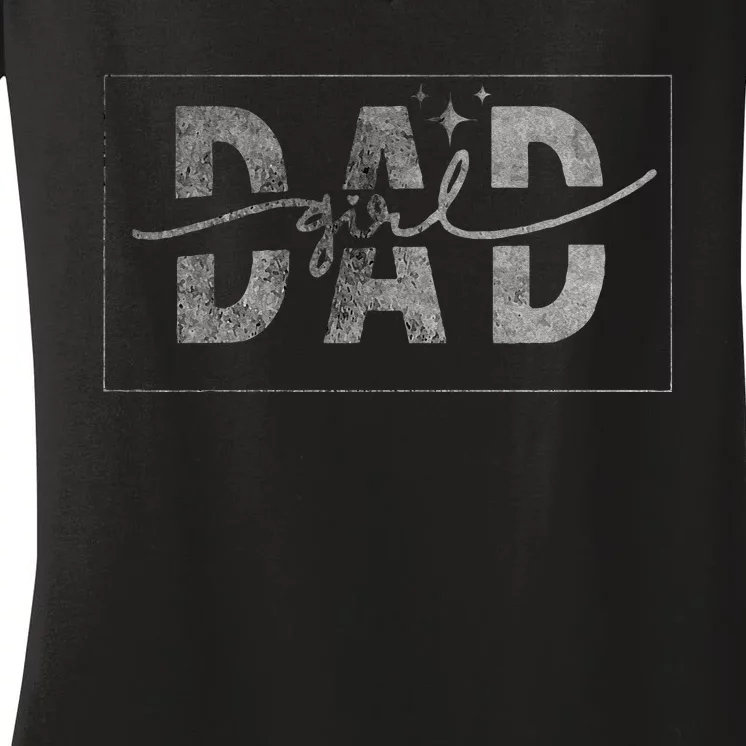 GirlDad Proud Father of Daughter Fathers Day Women's V-Neck T-Shirt