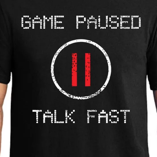 Game Paused Funny Saying Gamer Gift Pajama Set