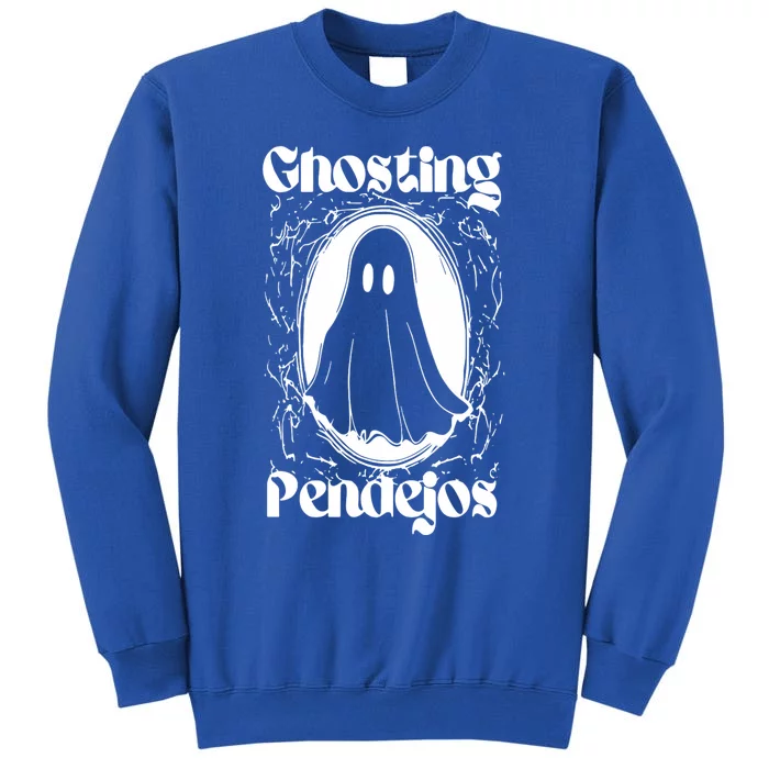 Ghosting Pendejos Funny Mexican Ghost Halloween Tall Sweatshirt