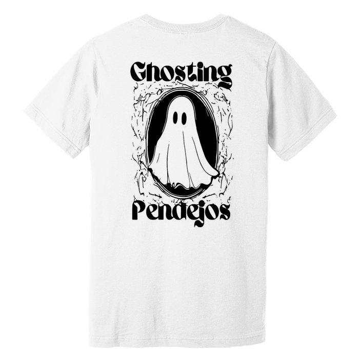 Ghosting Pendejos Funny Mexican Ghost Halloween (On Back) Back Print Premium T-Shirt