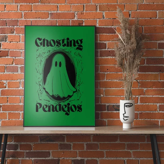 Ghosting Pendejos Funny Mexican Ghost Halloween Poster