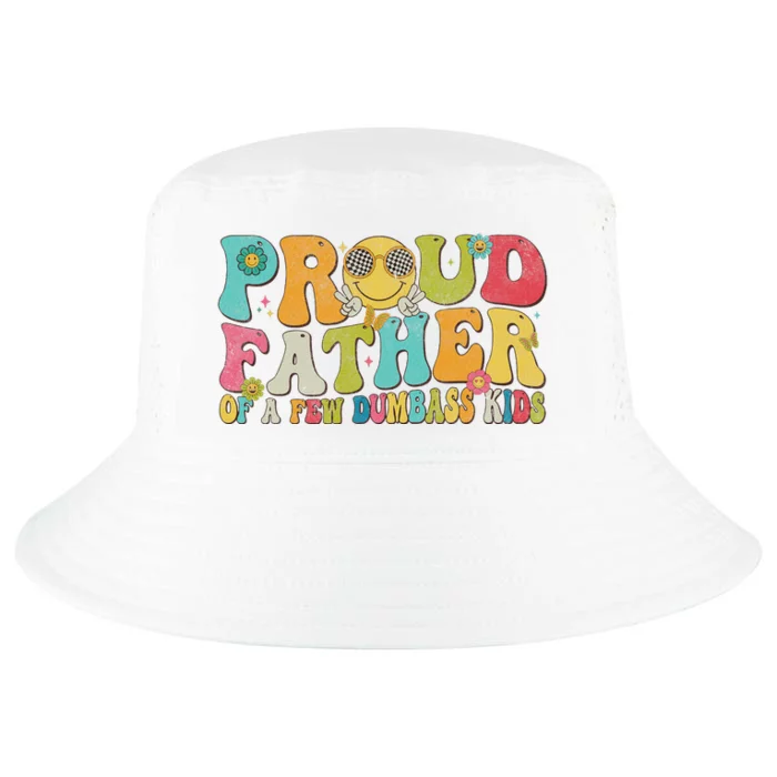 Groovy Proud Father Dumbass Retro Fathers Day Cool Comfort Performance Bucket Hat