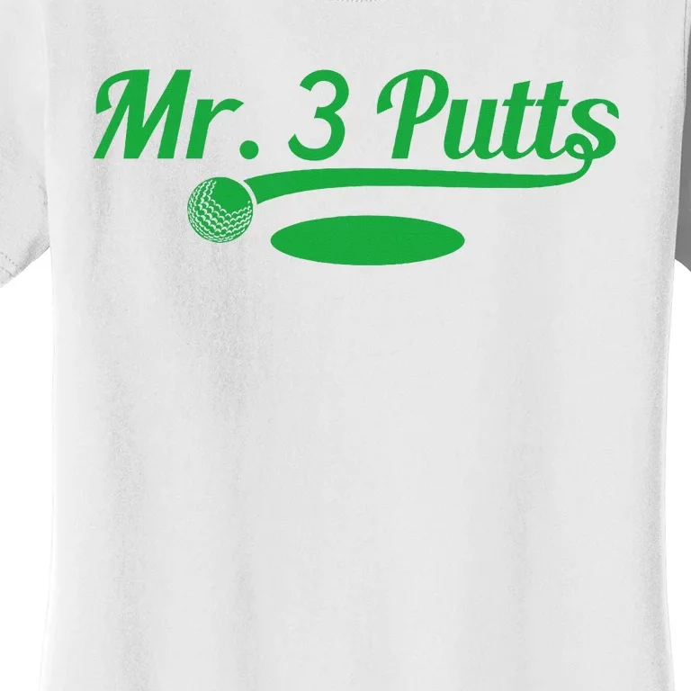 Golf Putter Funny Golfing Loser 3 Putts Suck Golf Ball Women's T-Shirt