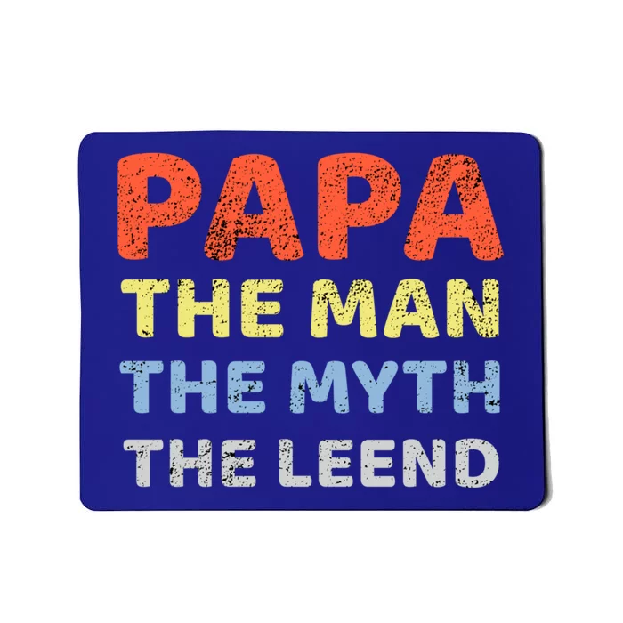 Grandpa Papa Father The Myth Legend Funny Birthday Gift Mousepad