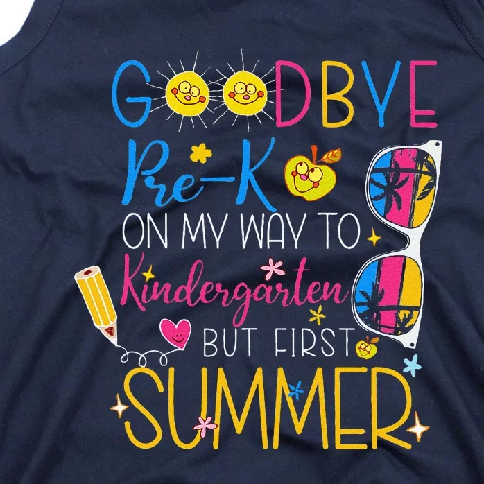 Goodbye Prek Graduation To Kindergarten Hello Summer Tank Top