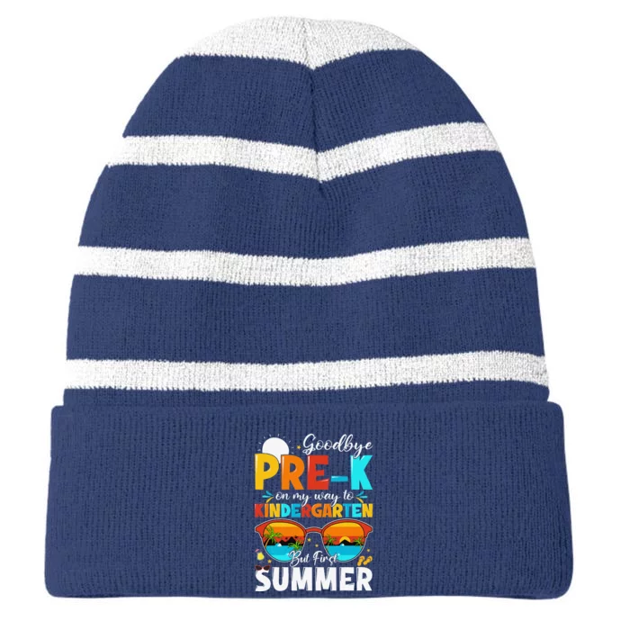 Goodbye Prek Graduation To Kindergarten Hello Summer Striped Beanie with Solid Band