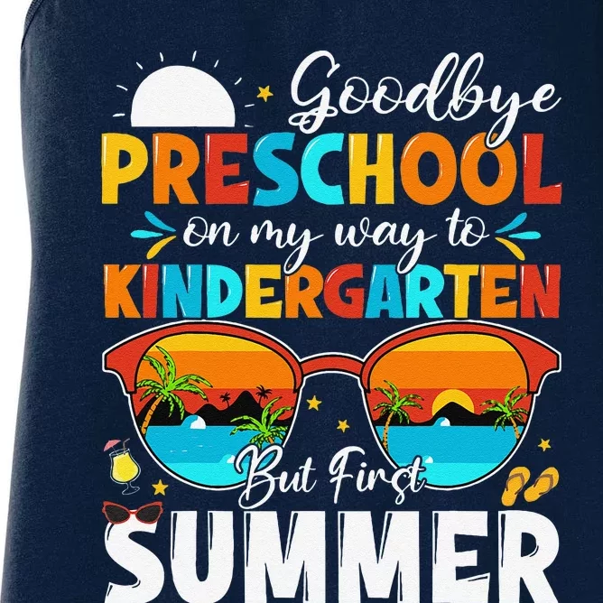 Goodbye Preschool Graduation To Kindergarten Hello Summer Women's Racerback Tank