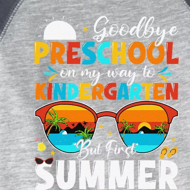 Goodbye Preschool Graduation To Kindergarten Hello Summer Toddler Fine Jersey T-Shirt