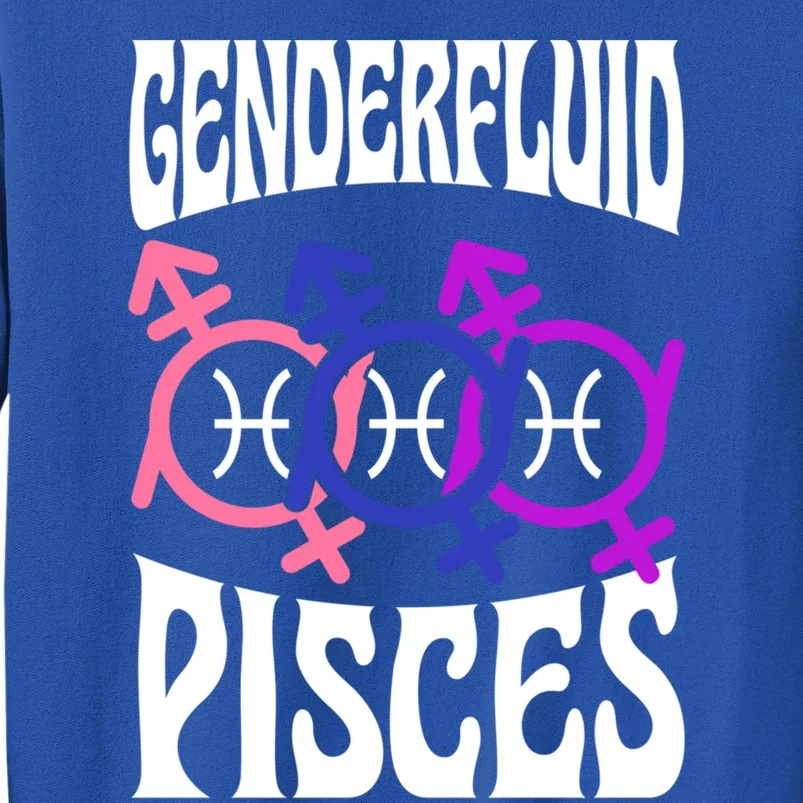 Genderfluid Pisces Genderfluid Pride Zodiac Horoscope Cool Gift Tall Sweatshirt