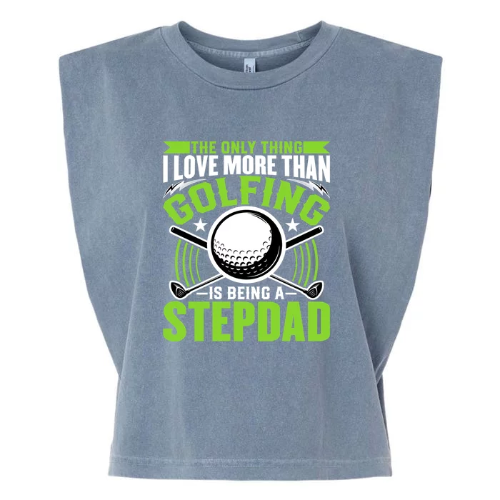 Golf Player Golfing Lover Stepdad Funny Stepdad Gift For Dad Father's Day Garment-Dyed Women's Muscle Tee