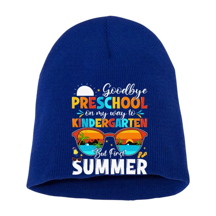 Goodbye Preschool Graduation To Kindergarten Hello Summer Short Acrylic Beanie