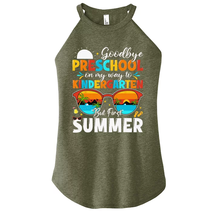 Goodbye Preschool Graduation To Kindergarten Hello Summer Women’s Perfect Tri Rocker Tank