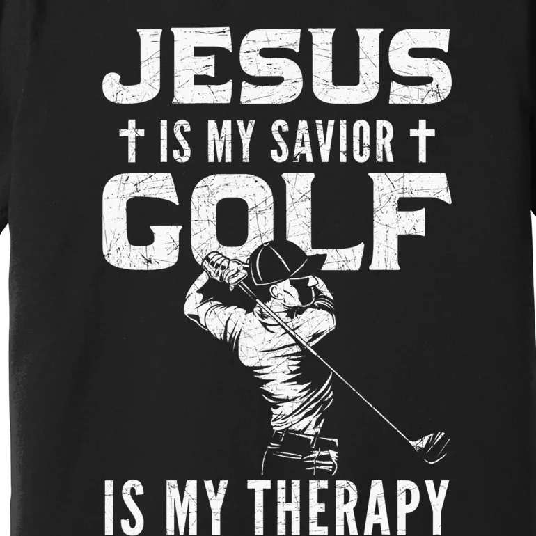 Golf Player Golfer Funny Christian Quotes Gift Premium T-Shirt