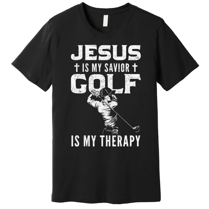 Golf Player Golfer Funny Christian Quotes Gift Premium T-Shirt