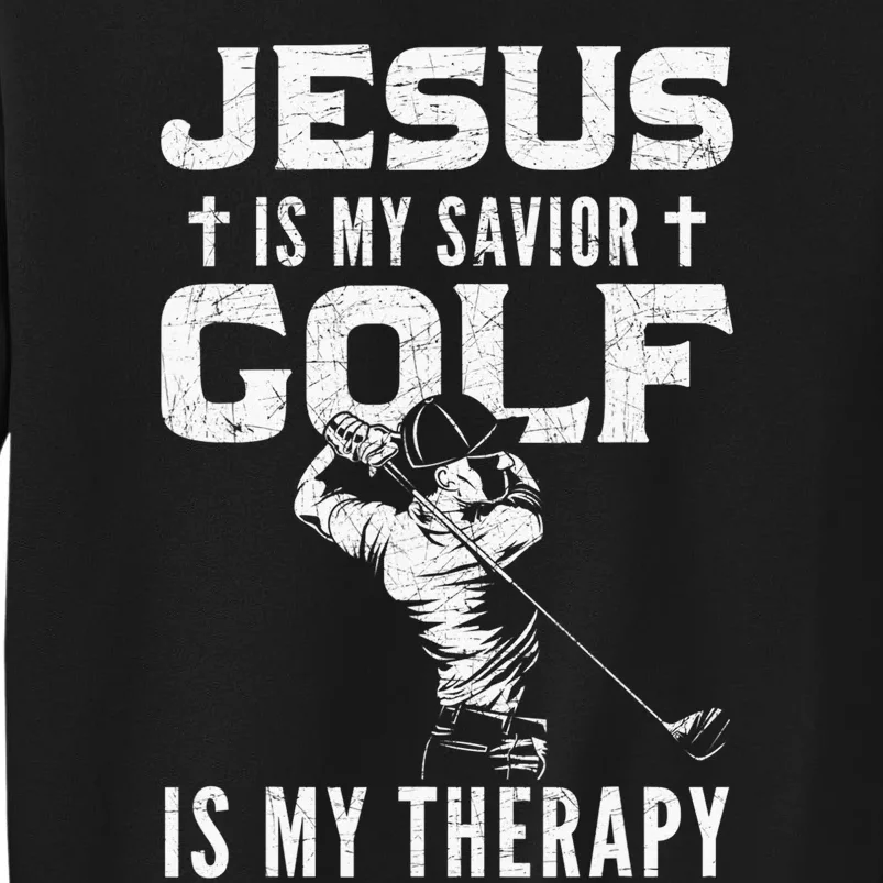 Golf Player Golfer Funny Christian Quotes Gift Tall Sweatshirt