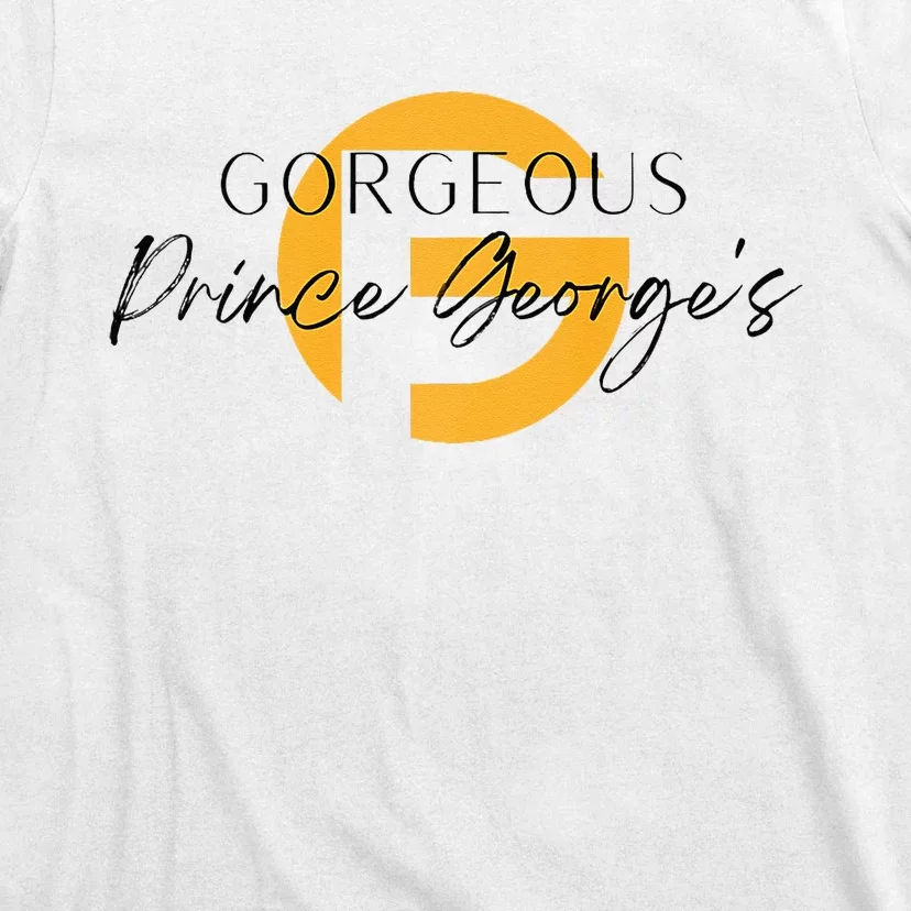 Gorgeous Prince Georges T-Shirt