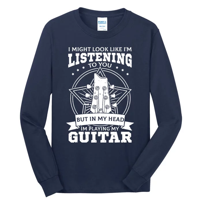 Guitar Player Guitarist Musicians Songwriters Tall Long Sleeve T-Shirt