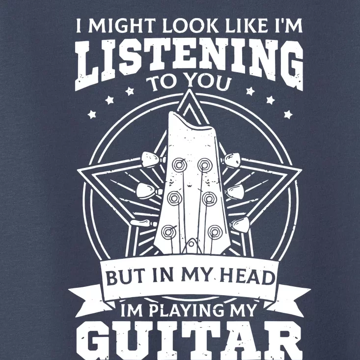 Guitar Player Guitarist Musicians Songwriters Toddler T-Shirt