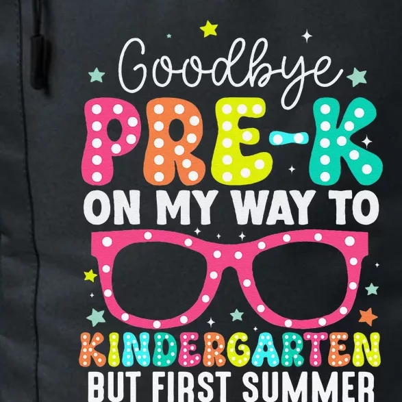 Goodbye Prek Graduation To Kindergarten First Summer Daily Commute Backpack