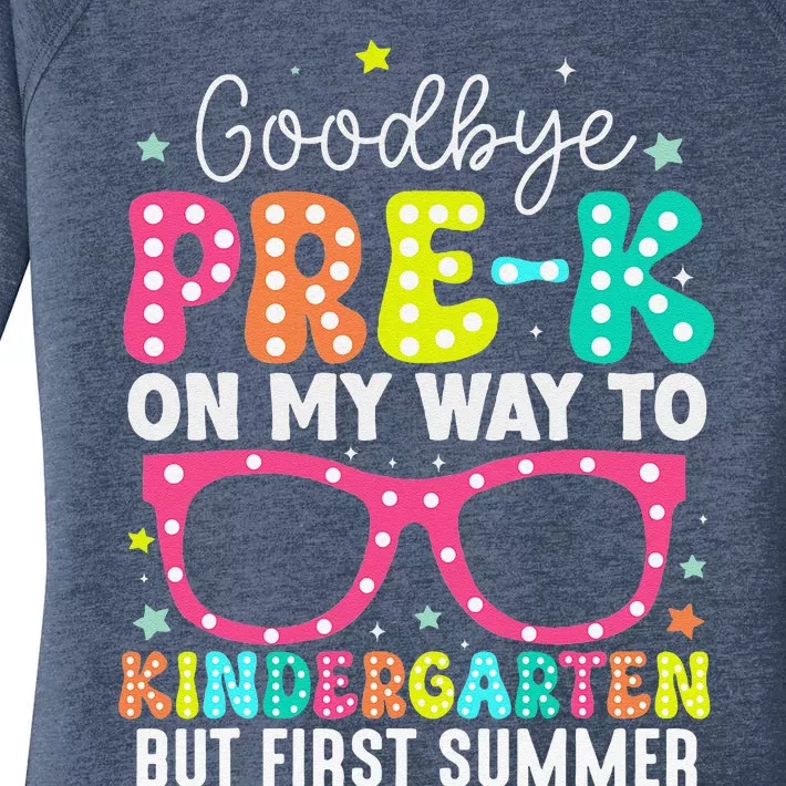 Goodbye Prek Graduation To Kindergarten First Summer Women's Perfect Tri Tunic Long Sleeve Shirt