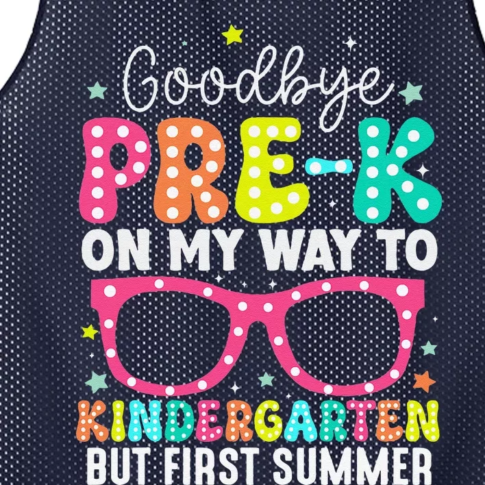 Goodbye Prek Graduation To Kindergarten First Summer Mesh Reversible Basketball Jersey Tank