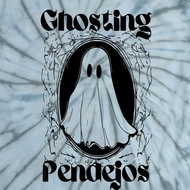 Ghosting Pendejos Tie-Dye T-Shirt