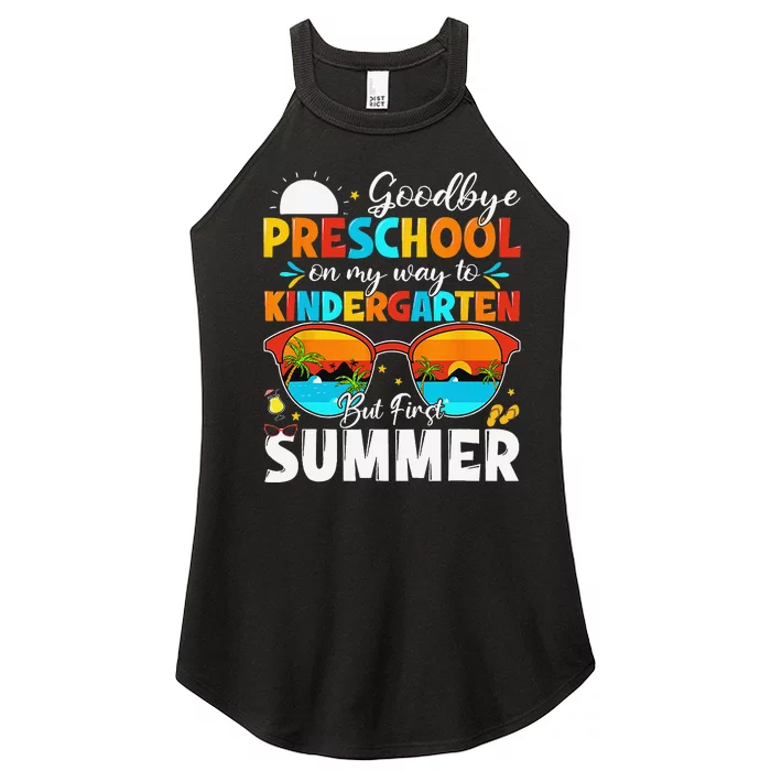 Goodbye Preschool Graduation To Kindergarten Hello Summer Women’s Perfect Tri Rocker Tank