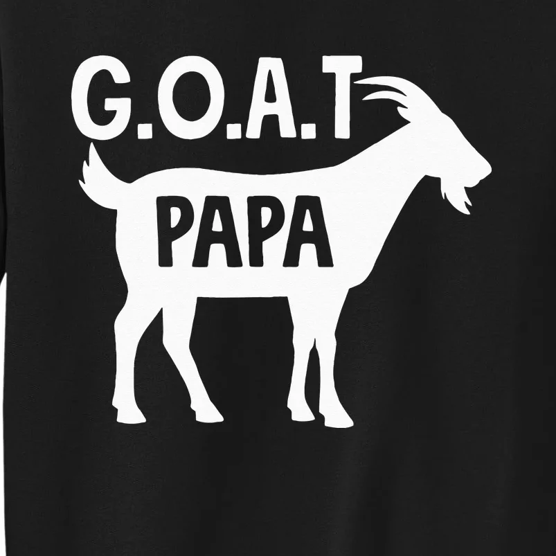 G.O.A.T. PAPA Greatest ShortSleeve Unisex Tall Sweatshirt