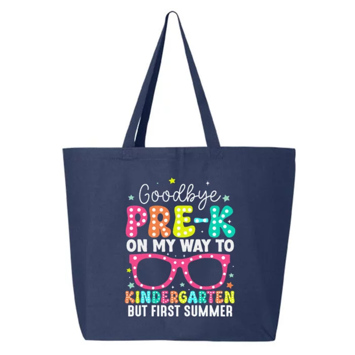 Goodbye Prek Graduation To Kindergarten First Summer 25L Jumbo Tote