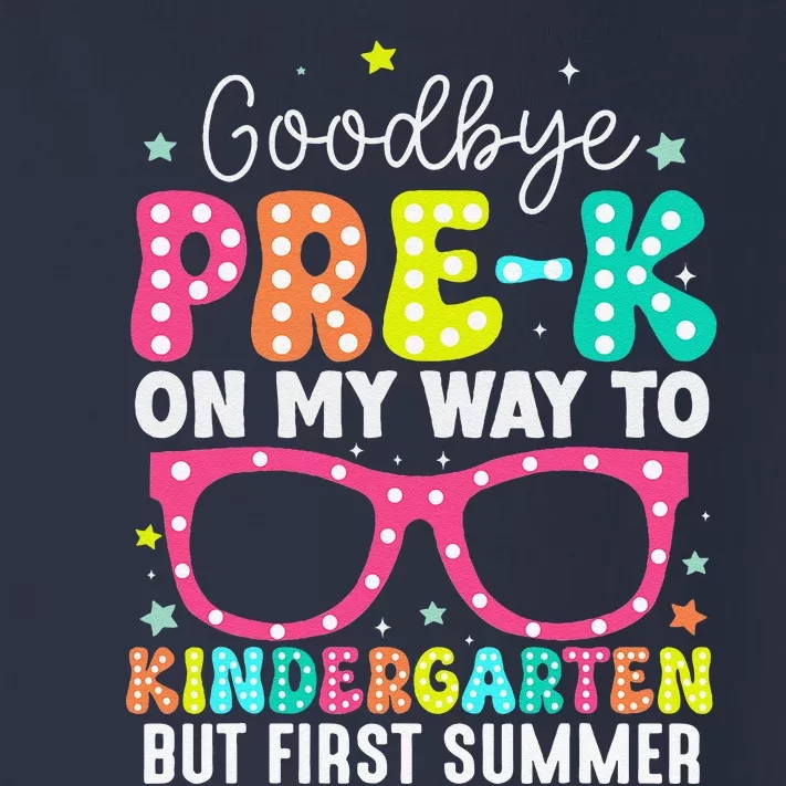 Goodbye Prek Graduation To Kindergarten First Summer Toddler Long Sleeve Shirt