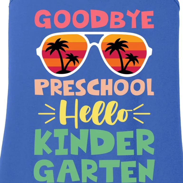 Goodbye Preschool Hello Kindergarten Goodbye Preschool Gift Ladies Essential Tank