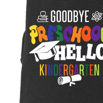 Goodbye preschool hello kindergarten Doggie 3-End Fleece Hoodie