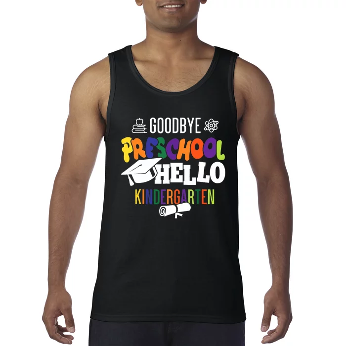 Goodbye preschool hello kindergarten Tank Top