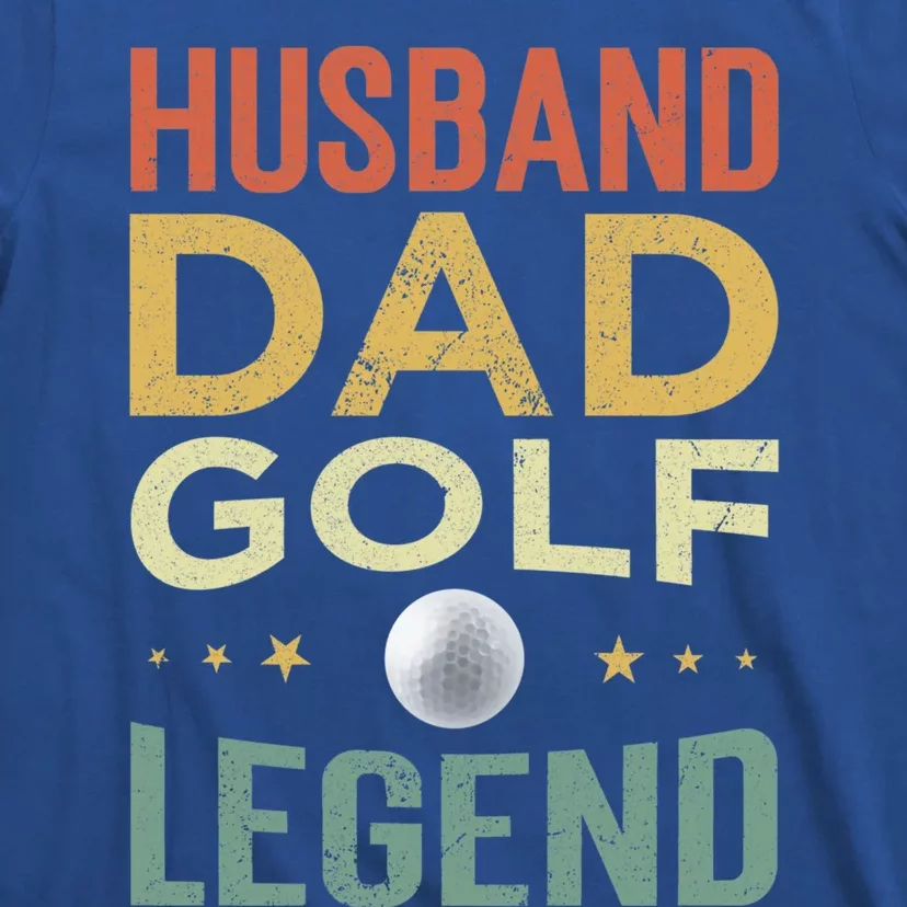 Golf Player Husband Dad Golf Legend Gift T-Shirt