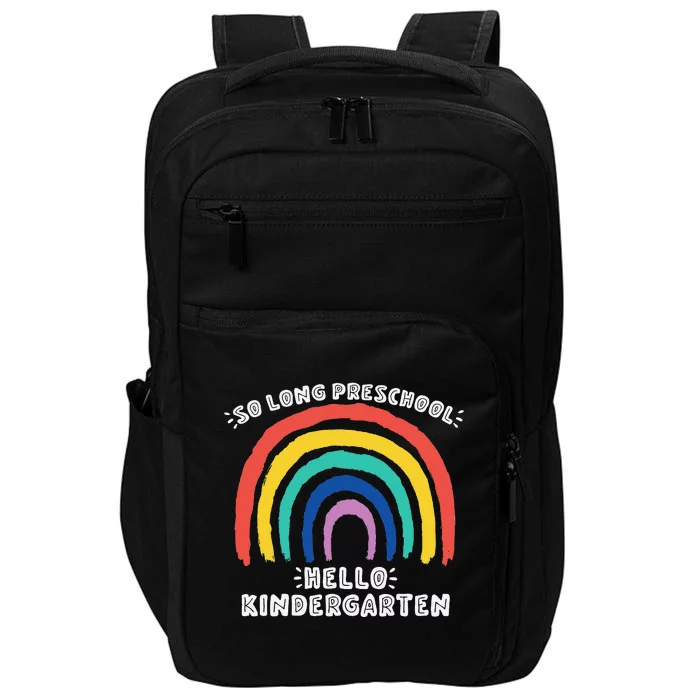 GOODBYE PRESCHOOL HELLO KINDERGARTEN School Teacher Student Impact Tech Backpack