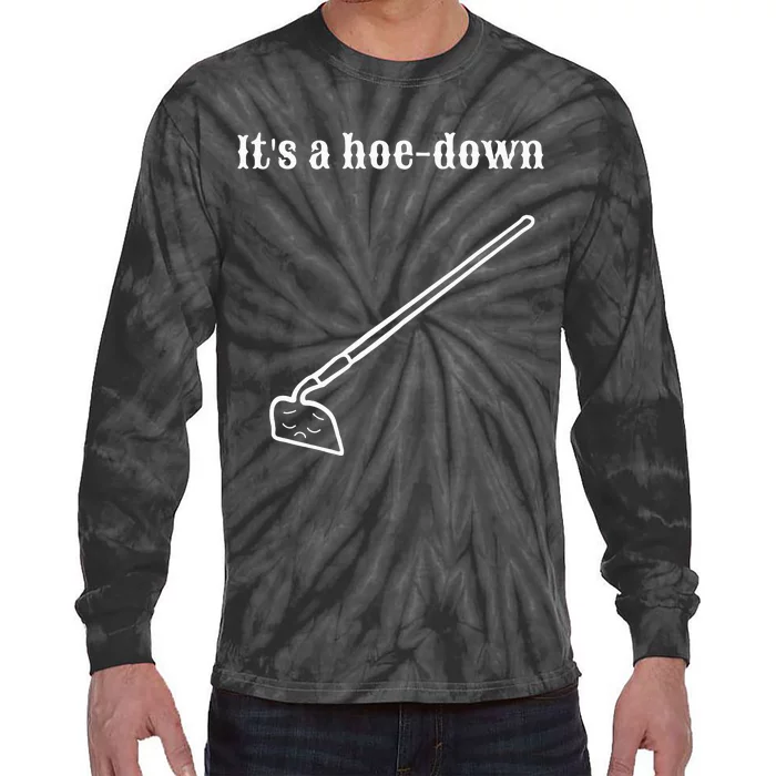 Garden Pun Hoe Down Sad Look Face Tie-Dye Long Sleeve Shirt