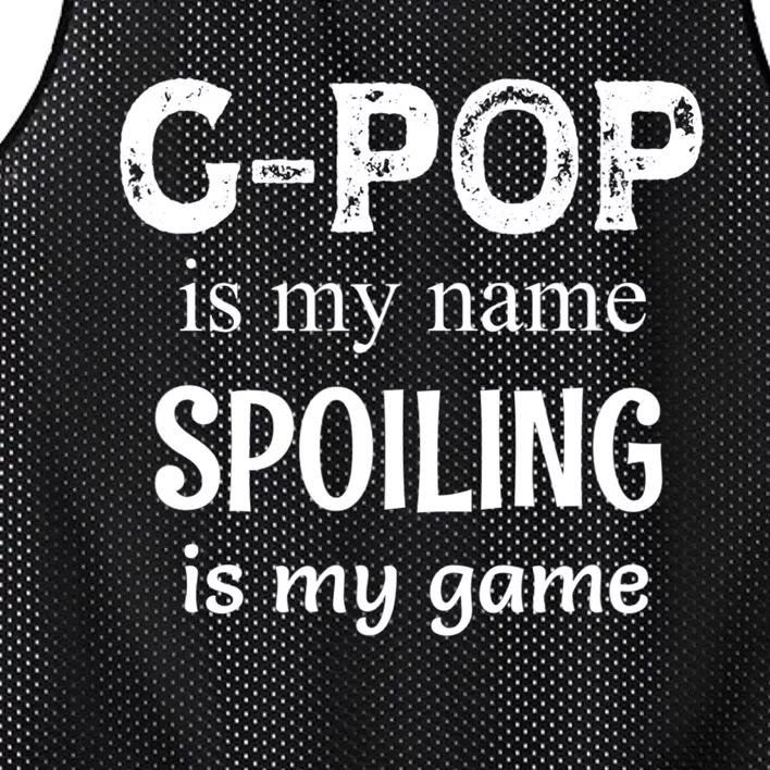 G Pop Is My Name Spoiling Is My Game Grandpop Grandpa Mesh Reversible Basketball Jersey Tank