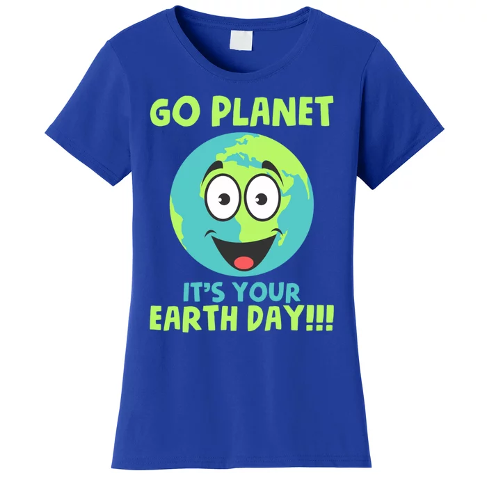 Go Planet Its Your Earth Day Birthday 50th Anniversary Gift Women's T-Shirt