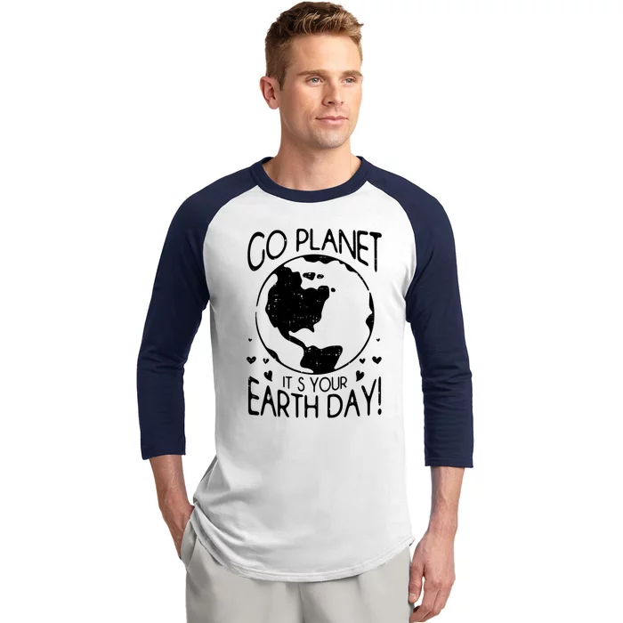 Go Planet Its Your Earth Day Save The Planet Retro Vintage Gift Baseball Sleeve Shirt