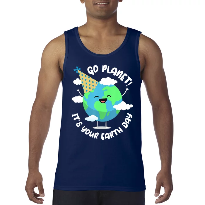 Go Planet It's Your Earth Day Cute Gift Tank Top