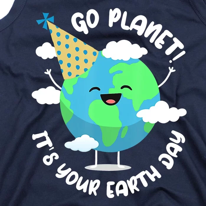 Go Planet It's Your Earth Day Cute Gift Tank Top