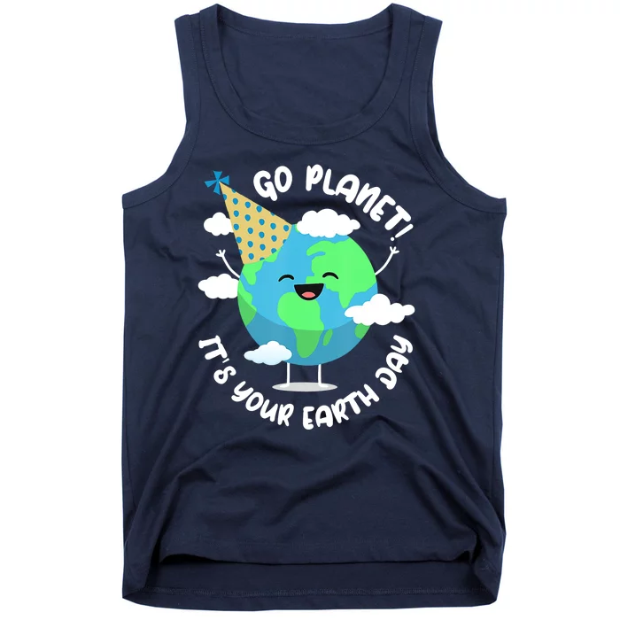 Go Planet It's Your Earth Day Cute Gift Tank Top