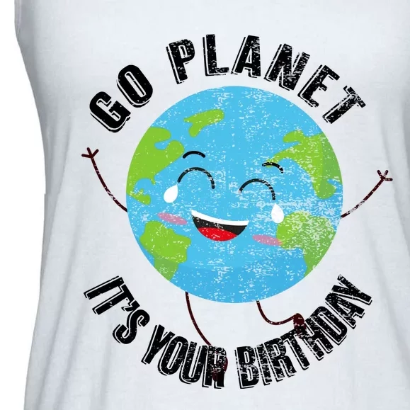 Go Planet Its Your Birthday Happy Earth Day Distressed Ladies Essential Flowy Tank